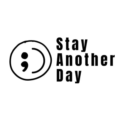 SAD Stay Another Day Mental Health Awareness Car Decal Permanent Sticker for Vehicle Windows