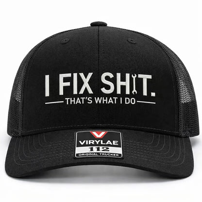 🔥LAST DAY 57% OFF-🛠️ I Fix Shit Trucker Hat – Funny Mechanic & Fixer Cap