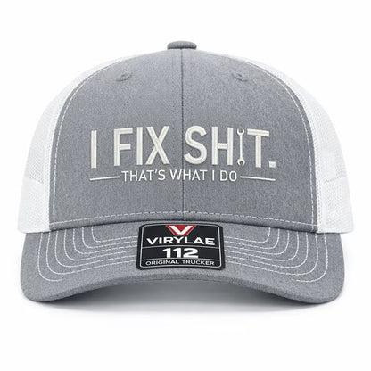 🔥LAST DAY 57% OFF-🛠️ I Fix Shit Trucker Hat – Funny Mechanic & Fixer Cap