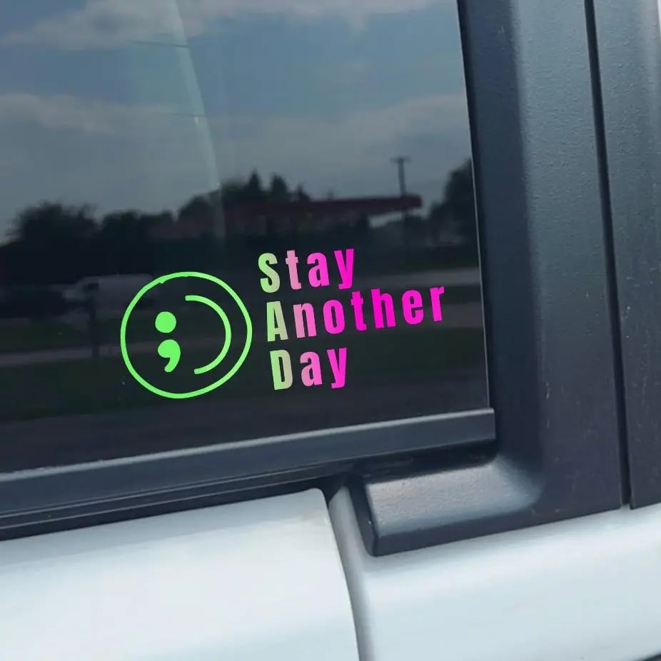 SAD Stay Another Day Mental Health Awareness Car Decal Permanent Sticker for Vehicle Windows