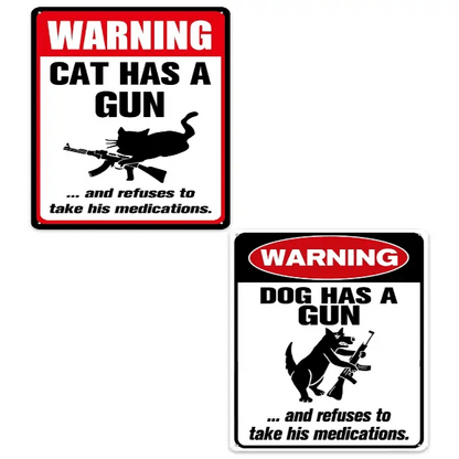 🔥Last Day 50% OFF - Funny "Cat & Dog Has a Gun & Won't Take Meds" Aluminum Sign