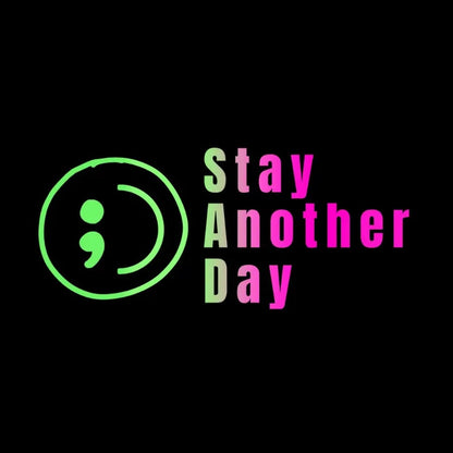 SAD Stay Another Day Mental Health Awareness Car Decal Permanent Sticker for Vehicle Windows